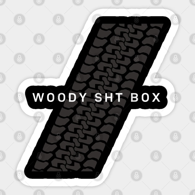 Not Too Serious series: Woody Sht Box Sticker by OFFROAD-DESIGNS